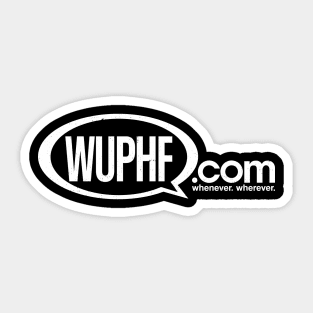 WUPHF.com - whenever. wherever. Sticker